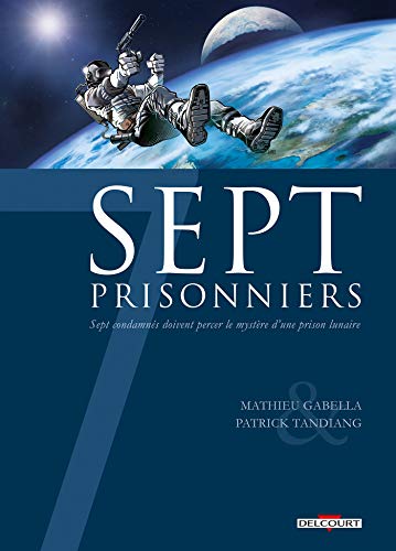 Sept, saison 1 T. 07 : Prisonniers