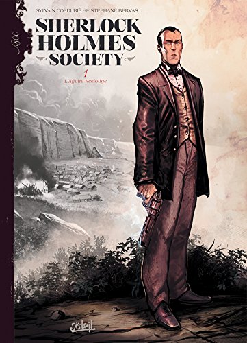 Sherlock Holmes Society T. 01 : L'Affaire Keelodge