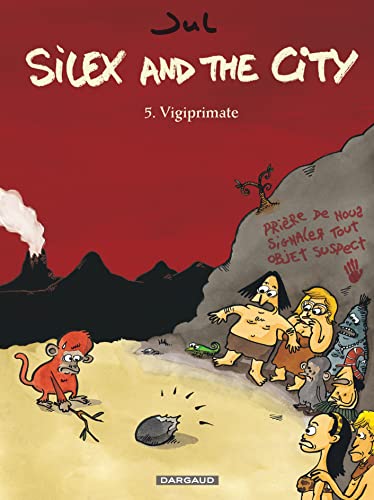 Silex and the city T. 05 : Vigiprimate