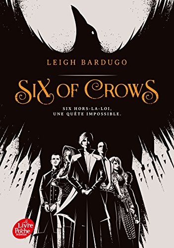 Six of crows T.1 : Six hors-la-loi, une quête impossible