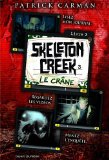 Skeleton Creek T. 3 : Le Crâne