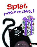Splat le chat T. 8 : Splat prépare un cadeau !