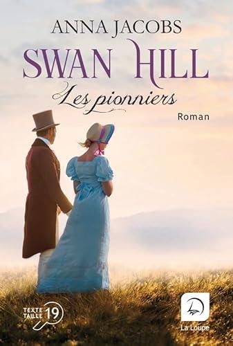 Swan hill T. 01 : Les pionniers : Volume 2