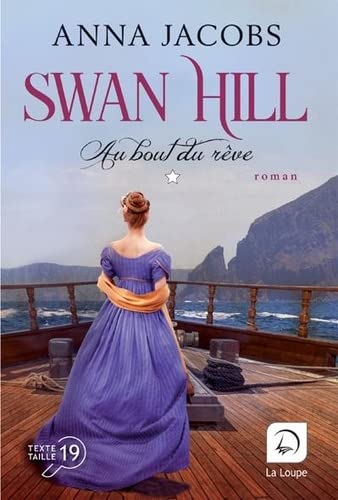 Swan hill T. 02 : Au bout du rêve : Volume 1