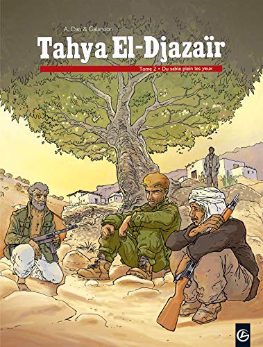 Tahya El-Djazaïr T. 02 : Du sable plein les yeux