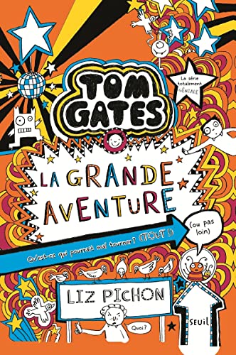 Tom Gates T. 13 : La grande aventure