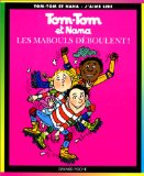 Tom-tom et Nana T. 25 : Les Maboules déboulent !