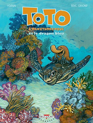 Toto l'ornithorynque T. 8 : Toto l'ornithorynque et le dragon bleu