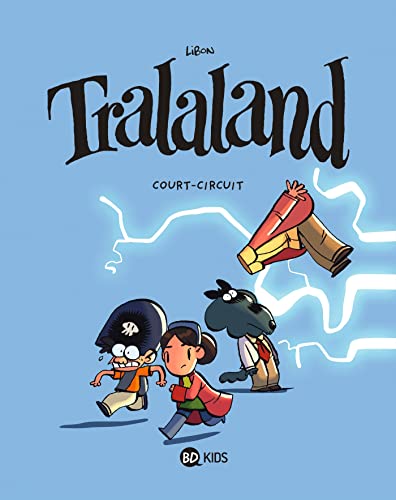 Tralaland T. 05 : Court-circuit