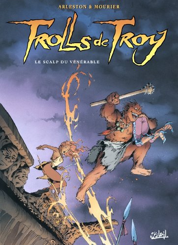 Trolls de Troy T. 02 : Le scalp du vénérable