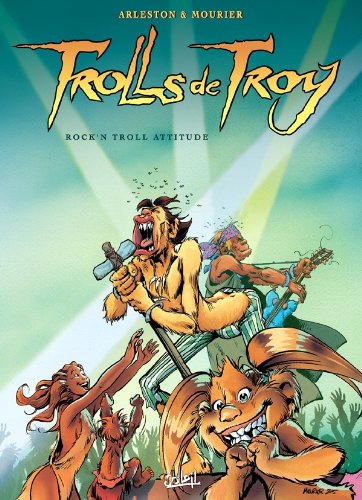 Trolls de Troy T. 08 : Rock'n troll attitude