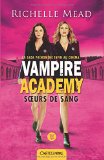 Vampire Academy  T. 1 : Soeurs de Sang