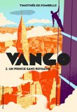 Vango T. 2 : Un prince sans royaume
