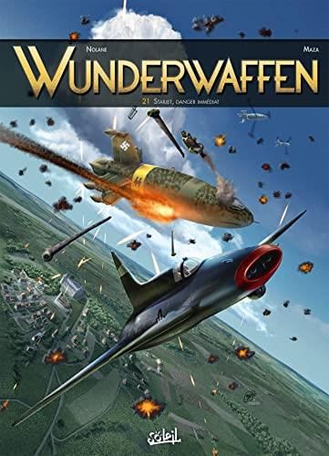 Wunderwaffen T. 21 : Starjet, danger immédiat