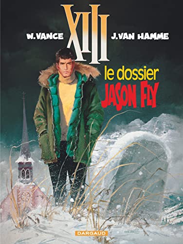 XIII T. 06 : Le dossier Jason Fly