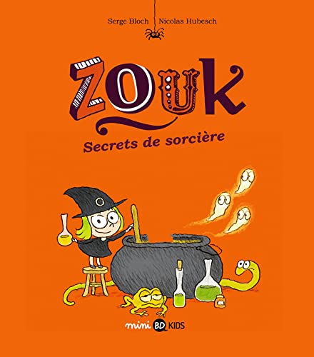 Zouk T. 08 : Secrets de sorcière