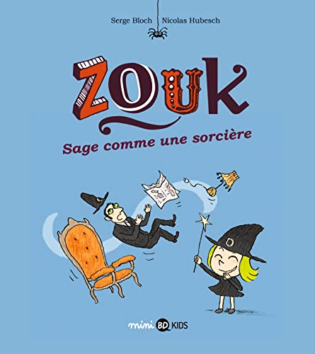 Zouk T. 09 : Sage comme une sorcière